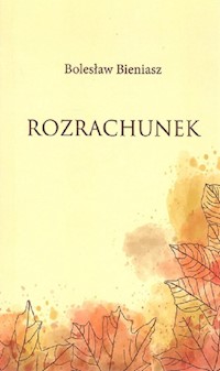 Rozrachunek - Bieniasz Bolesław - książka