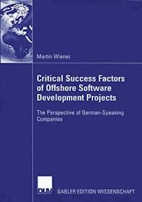 Critical Success Factors of Offshore Software Development Projects - Martin Wiener - ebook
