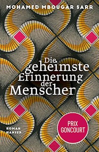 Die geheimste Erinnerung der Menschen - Mohamed Mbougar Sarr - ebook