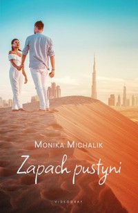 Zapach pustyni - Michalik Monika - ebook + audiobook + książka