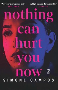 Nothing Can Hurt You Now - Simone Campos - ebook