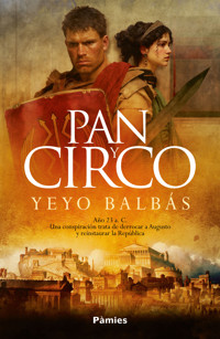 Pan y circo - Yeyo Balbás - ebook