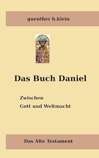 Das Buch Daniel - guenther h. klein - ebook