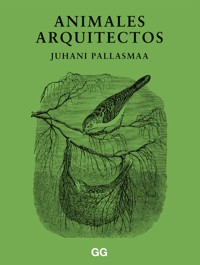 Animales arquitectos - Pallasmaa Juhani - ebook