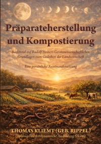 Präparateherstellung und Kompostierung - Thomas Kliemt (geb. Rippel) - ebook