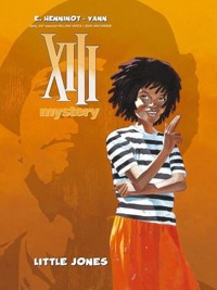 XIII Mystery. Tom 3. Little Jones - Yann, Eric Henninot - książka