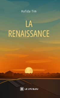 La renaissance - Hafida Tim - ebook