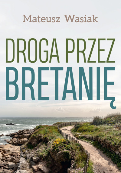 Okładka książki Droga przez Bretanię