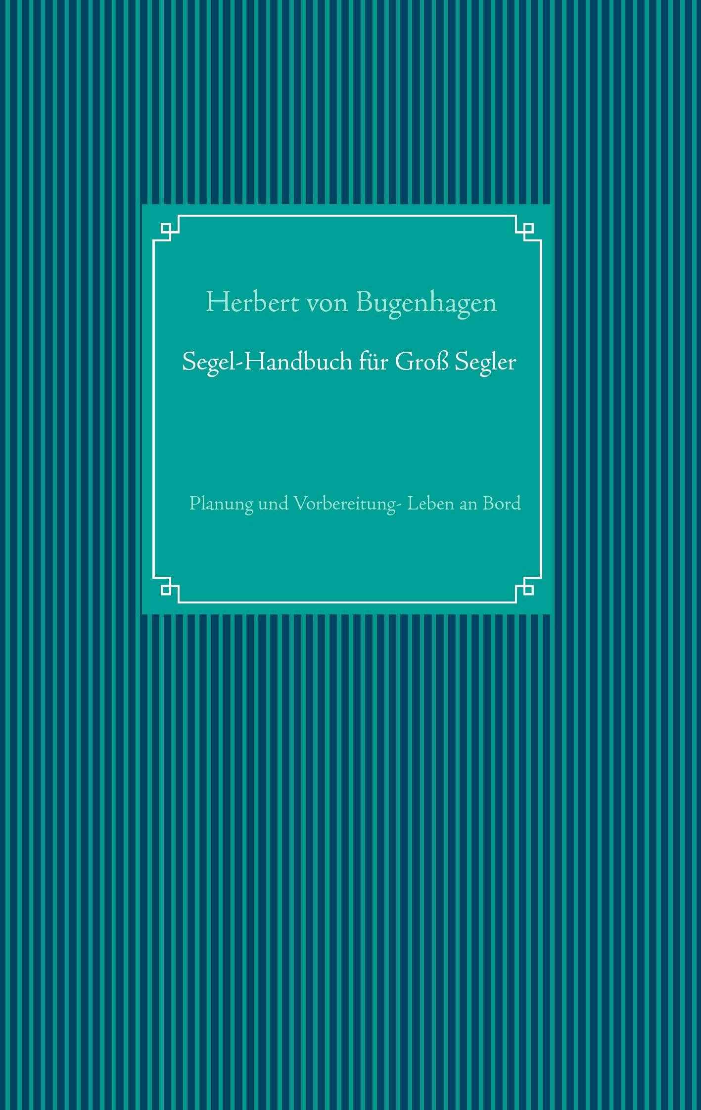 Segel-Handbuch für Großsegler