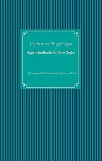 Segel-Handbuch für Großsegler - Herbert von Bugenhagen - ebook