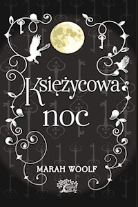 Saga księżycowa Księżycowa noc - Marah Woolf - książka