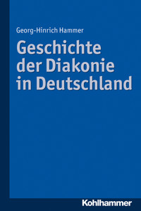 Geschichte der Diakonie in Deutschland - Georg-Hinrich Hammer - ebook