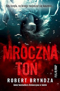 Mroczna toń - Robert Bryndza - książka