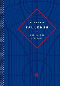 Wściekłość i wrzask - William Faulkner - ebook