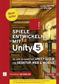Spiele entwickeln mit Unity 5 - Carsten Seifert - ebook