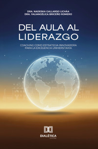 Del aula al liderazgo - Dra. Nadeska Gallardo Licháa - ebook