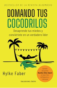Domando tus cocodrilos - Hylke Faber - ebook