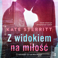Z widokiem na miłość - Kate Sterritt - ebook + audiobook + książka