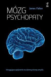 Mózg psychopaty - James Fallon - ebook + książka