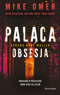 Paląca obsesja. Seria Tajemnice Abby Mullen. Tom 3 - Mike Omer - książka