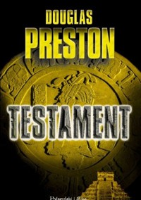 Testament - Douglas Preston - ebook