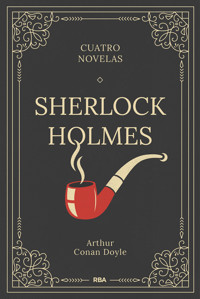 Sherlock Holmes. Cuatro novelas - Arthur Conan Doyle - ebook