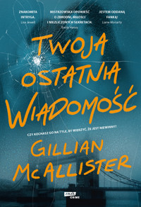 Twoja ostatnia wiadomość - Gillian McAllister - ebook + audiobook + książka