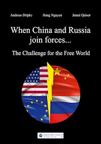 When China and Russia join forces - Andreas Dripke - ebook