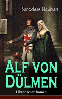 Alf von Dülmen (Historischer Roman) - Benedikte Naubert - ebook