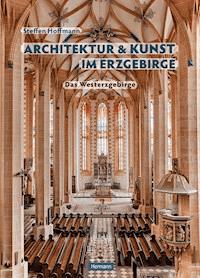 Architektur und Kunst im Erzgebirge - Steffen Hoffmann - ebook