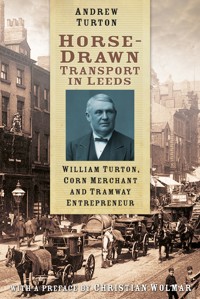 Horse-Drawn Transport in Leeds - Turton Andrew - ebook + książka