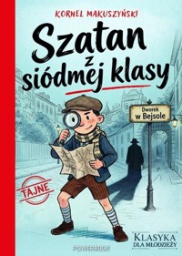 Klasyka dla młodzieży. Szatan z siódmej klasy - Kornel Makuszyński - książka