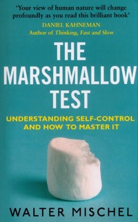 The Marshmallow Test - Walter Mischel - książka