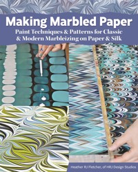Making Marbled Paper - Heather RJ Fletcher - ebook