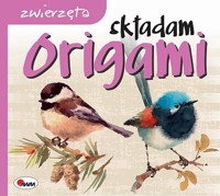 Składam origami Zwierzęta -  - książka