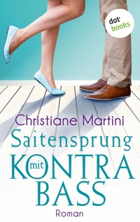 Saitensprung mit Kontrabass - Christiane Martini - ebook