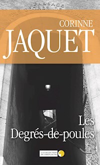 Les Degrés-de-poules - Corinne Jaquet - ebook