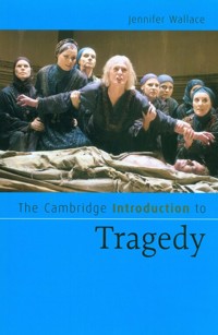 The Cambridge Introduction to Tragedy - Wallace Jennifer - książka