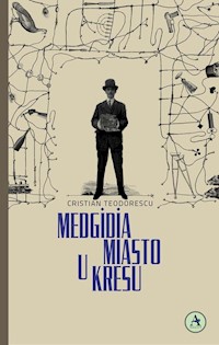 Medgidia Miasto u kresu - Teodorescu Cristian - książka