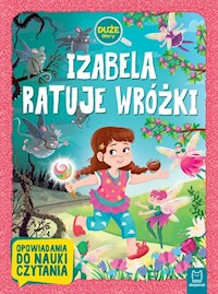 Izabela ratuje wróżki - Giełczyńska-Jonik Agata - książka