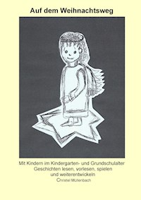 Auf dem Weihnachtsweg - Christel Müllenbach - ebook