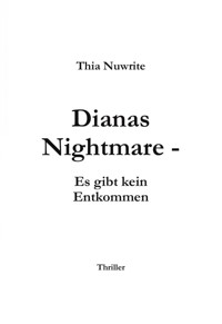 Dianas Nightmare - Thia Nuwrite - ebook