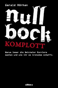 Null Bock Komplott - Gerald Hörhan - ebook