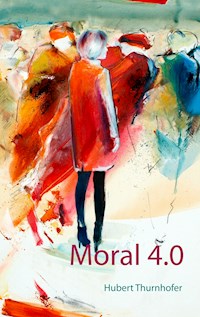 Moral 4.0 - Hubert Thurnhofer - ebook