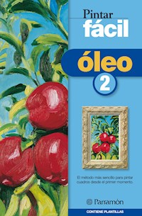 Pintar fácil: Óleo 2 - Equipo Parramón Paidotribo - ebook