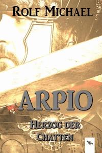 Arpio - Rolf Michael - ebook