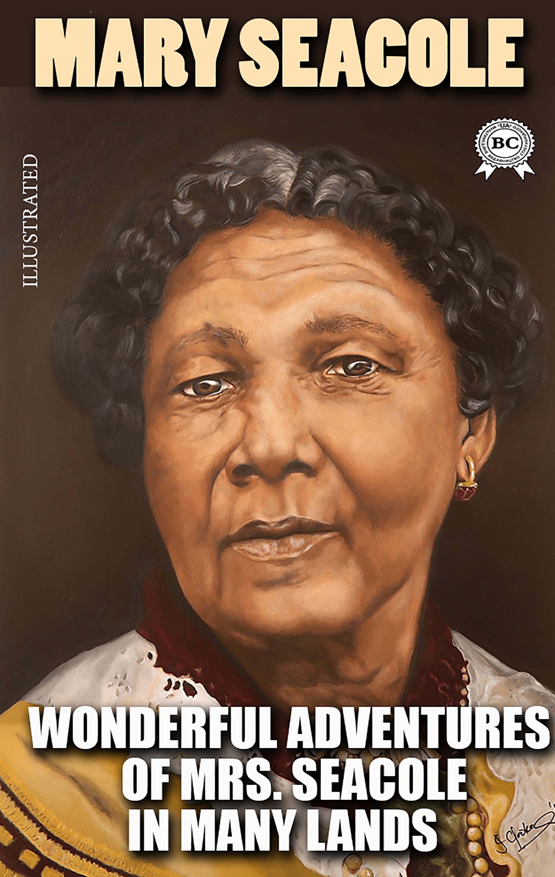 Wonderful Adventures of Mrs. Seacole in Many Lands. Illustrated
