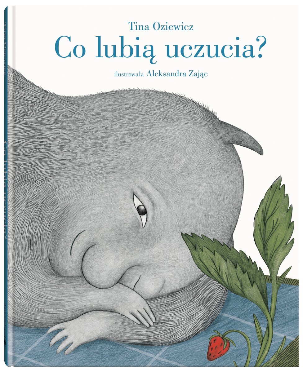 Co lubią uczucia? - Tina Oziewicz - książka