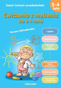 Ćwiczenia z myślenia dla 3-4-latka - Michałowska Tamara - książka