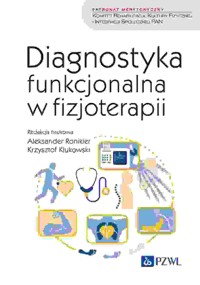 Diagnostyka funkcjonalna w fizjoterapii - Aleksander Ronikier,Krzysztof Klukowski - książka